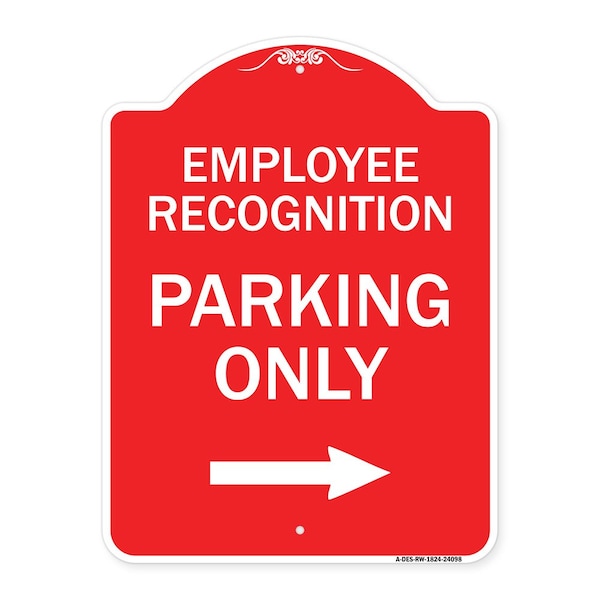 Employee Recognition Parking Right Arrow, Red & White Aluminum Sign, 18" x 24", RW-1824-24098